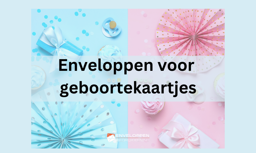 Enveloppen voor geboortekaartjes